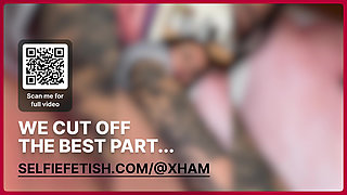 SELFIE FETISH COMPILATION 2